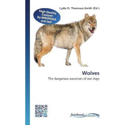 Thumbnail - Wolves, Fachbücher von Lydia D. Thomson-Smith