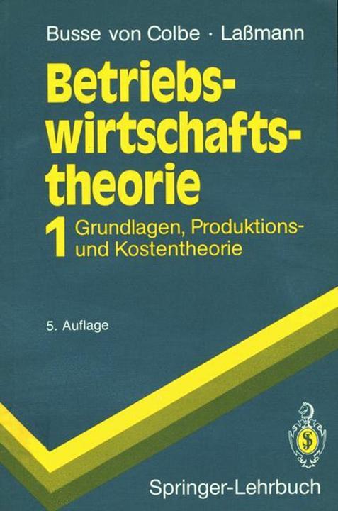 Produktbild Betriebswirtschaftstheorie (Deutsch, Gert Lassmann, Walther Busse von Colbe, 1991)