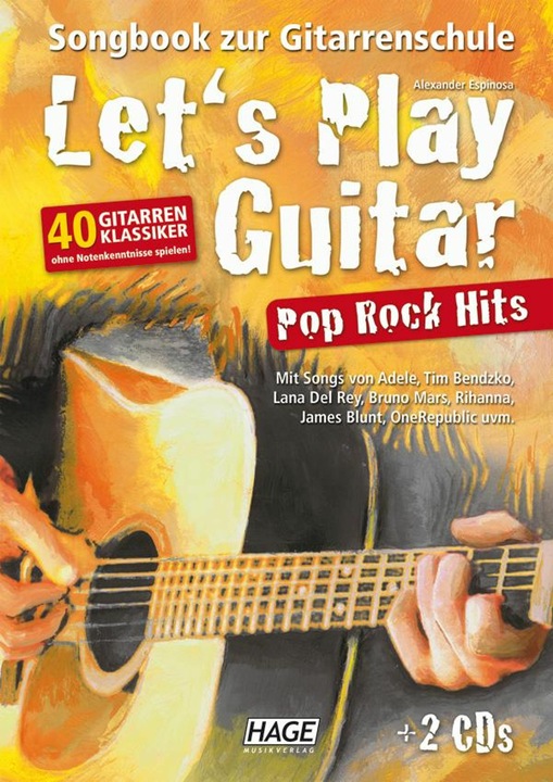 Produktbild Let's Play Guitar Pop Rock Hits + 2 CDs (Deutsch, Alexander Espinosa, Helmut Hage, 2014)