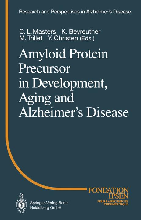 Image du produit Amyloid Protein Precursor in Development, Aging and Alzheimer's Disease (Français, K. Beyreuther, C. L. Masters, Marc Trillet, 2012)
