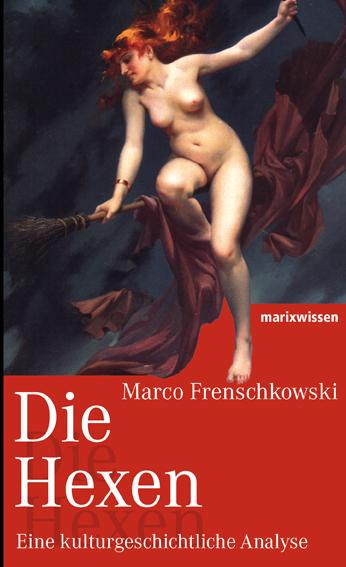 Produktbild Die Hexen (Deutsch, Marco Frenschkowski, 2023)