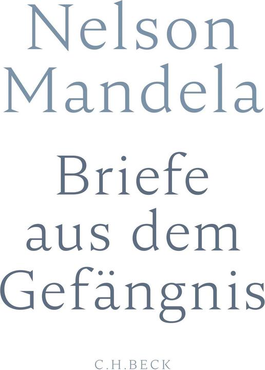 Produktbild Briefe aus dem Gefängnis (Deutsch, Nelson Mandela, 2018)
