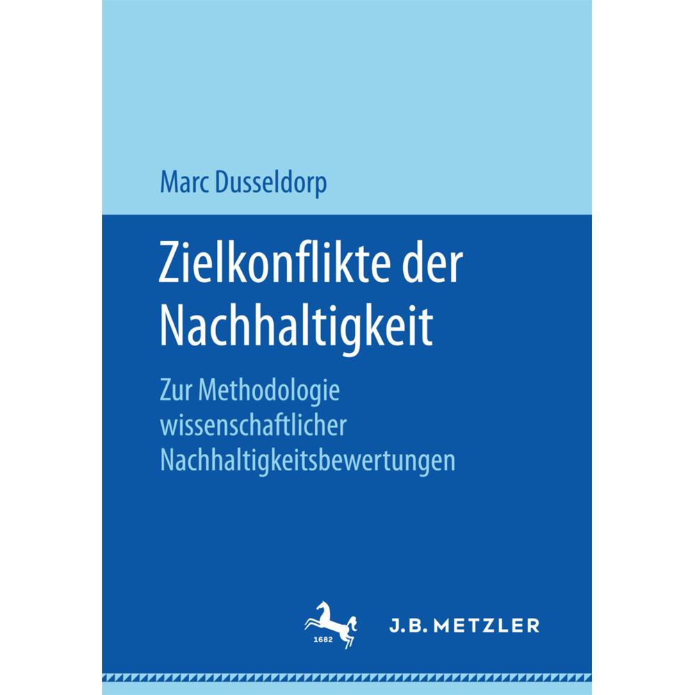 Zielkonflikte der Nachhaltigkeit, Fachbücher von Marc Dusseldorp