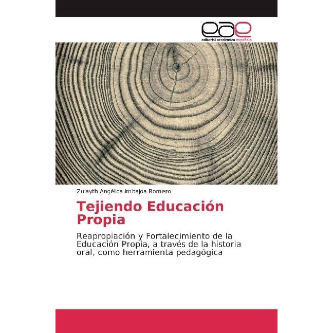 Tejiendo Educación Propia, Fachbücher von Zulayth Angélica Imbajoa Romero