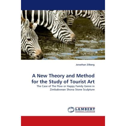 A New Theory and Method for the Study of Tourist Art, Fachbücher von Jonathan Zilberg