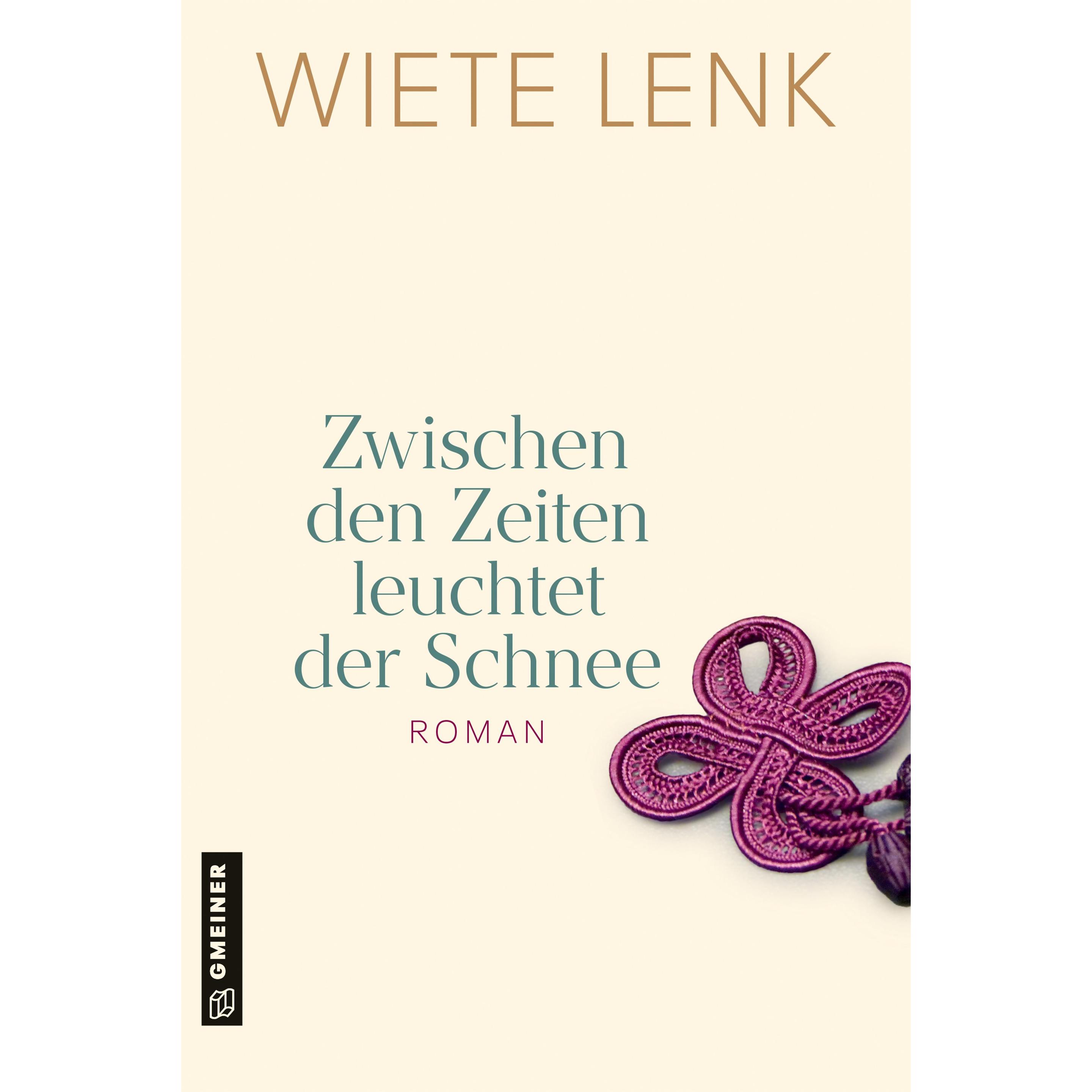 Zwischen den Zeiten leuchtet der Schnee, Belletristik von Wiete Lenk