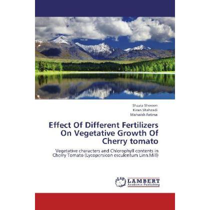 Effect Of Different Fertilizers On Vegetative Growth Of Cherry tomato, Fachbücher