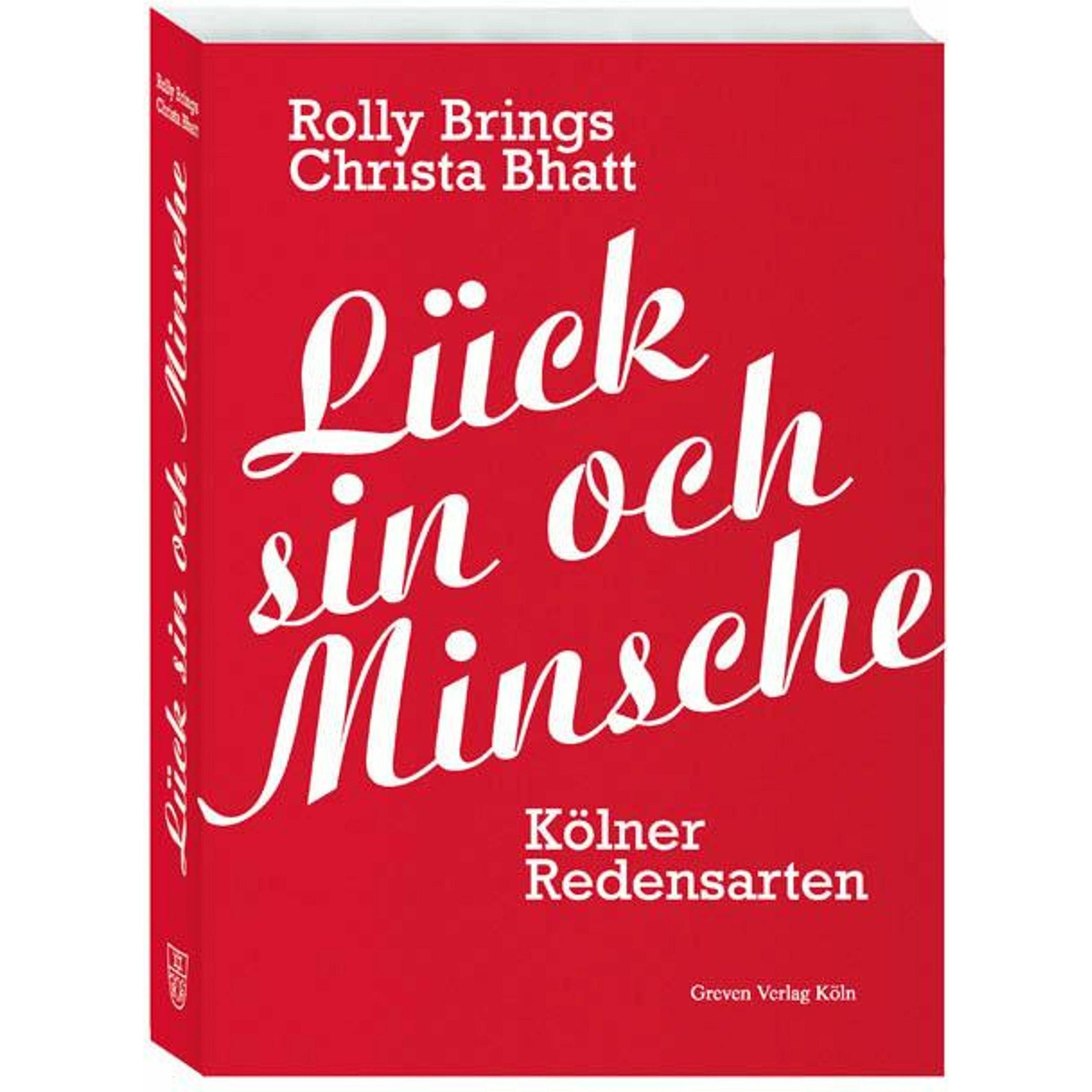 Lück sin och Minsche, Fachbücher von Rolly Brings, Christa Bhatt