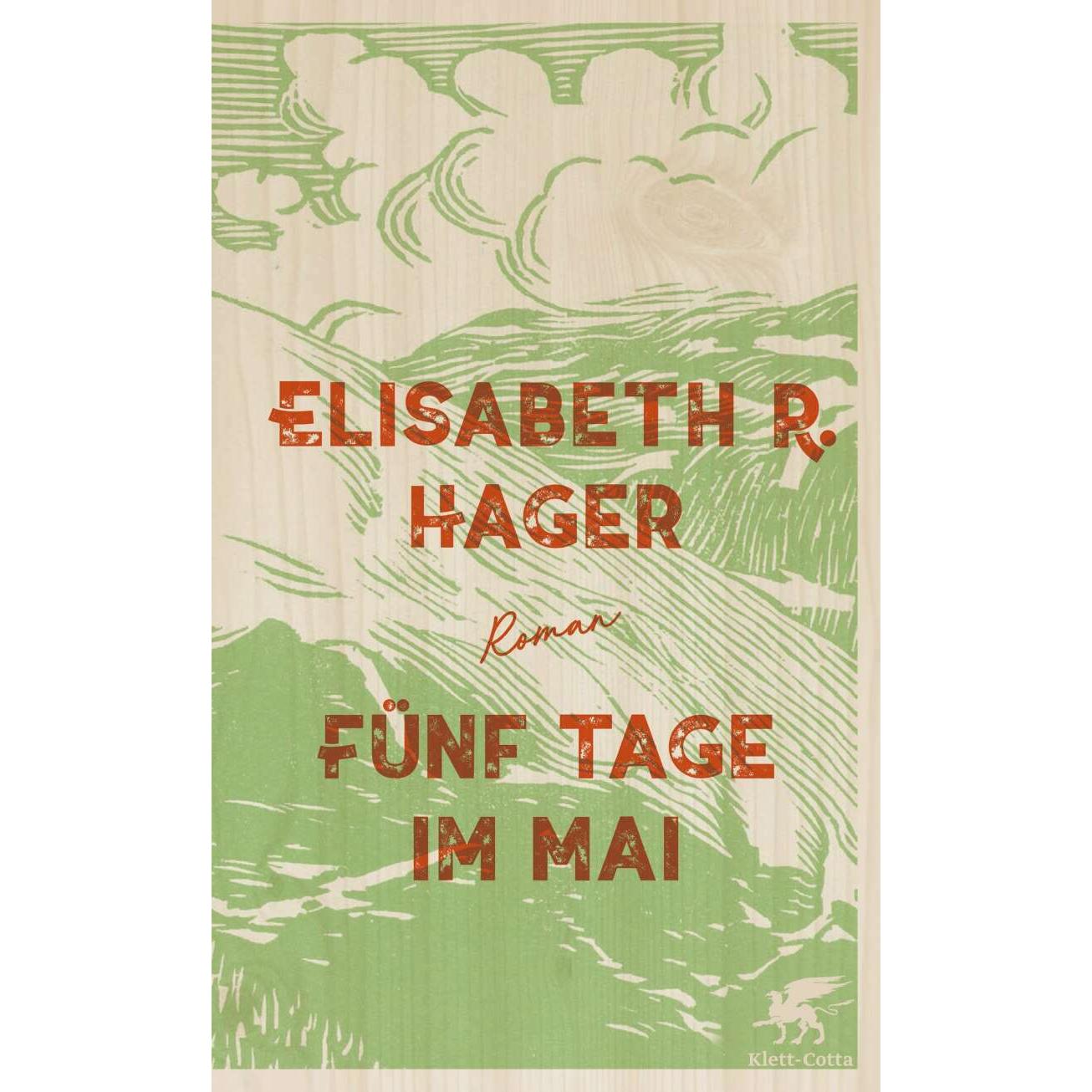 Fünf Tage im Mai, Belletristik von Elisabeth Hager