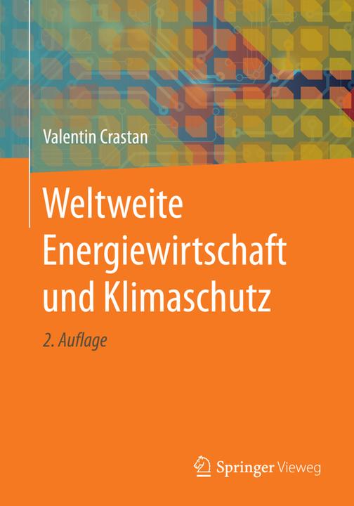 Produktbild Weltweite Energiewirtschaft und Klimaschutz (Deutsch, Valentin Crastan, 2016)