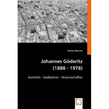 Johannes Göderitz (1888 - 1978), Sachbücher von Stefan Albrecht
