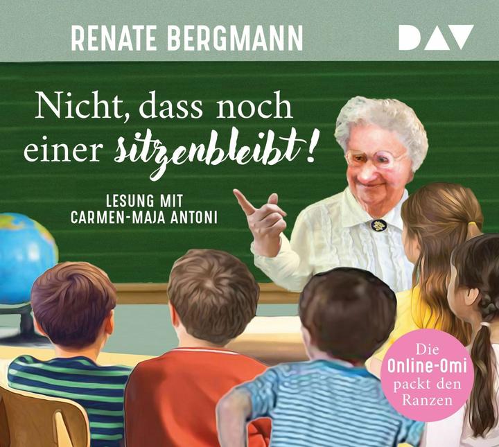Produktbild Nicht, dass noch einer sitzenbleibt! Die Online-Omi packt den Ranzen (Renate Bergmann, Deutsch)