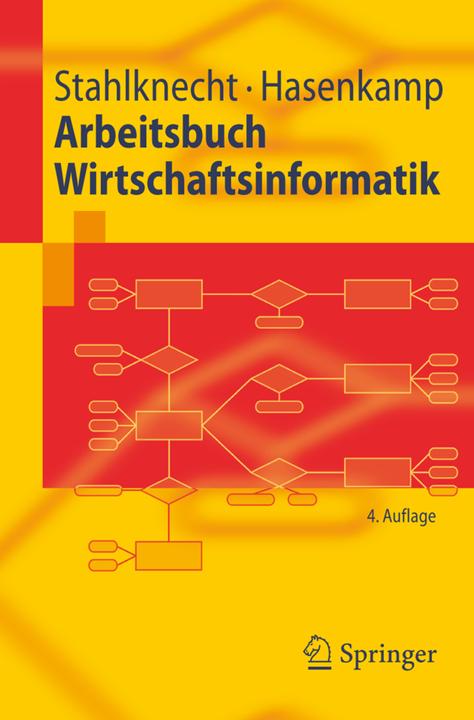 Produktbild Arbeitsbuch Wirtschaftsinformatik (Deutsch, Peter Stahlknecht, Ulrich Hasenkamp, 2006)