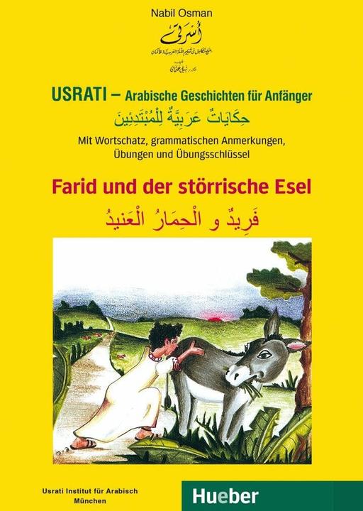 Produktbild Usrati - Arabische Geschichten für Anfänger. Farid und der störrische Esel (Deutsch, Nabil Osman, 2015)