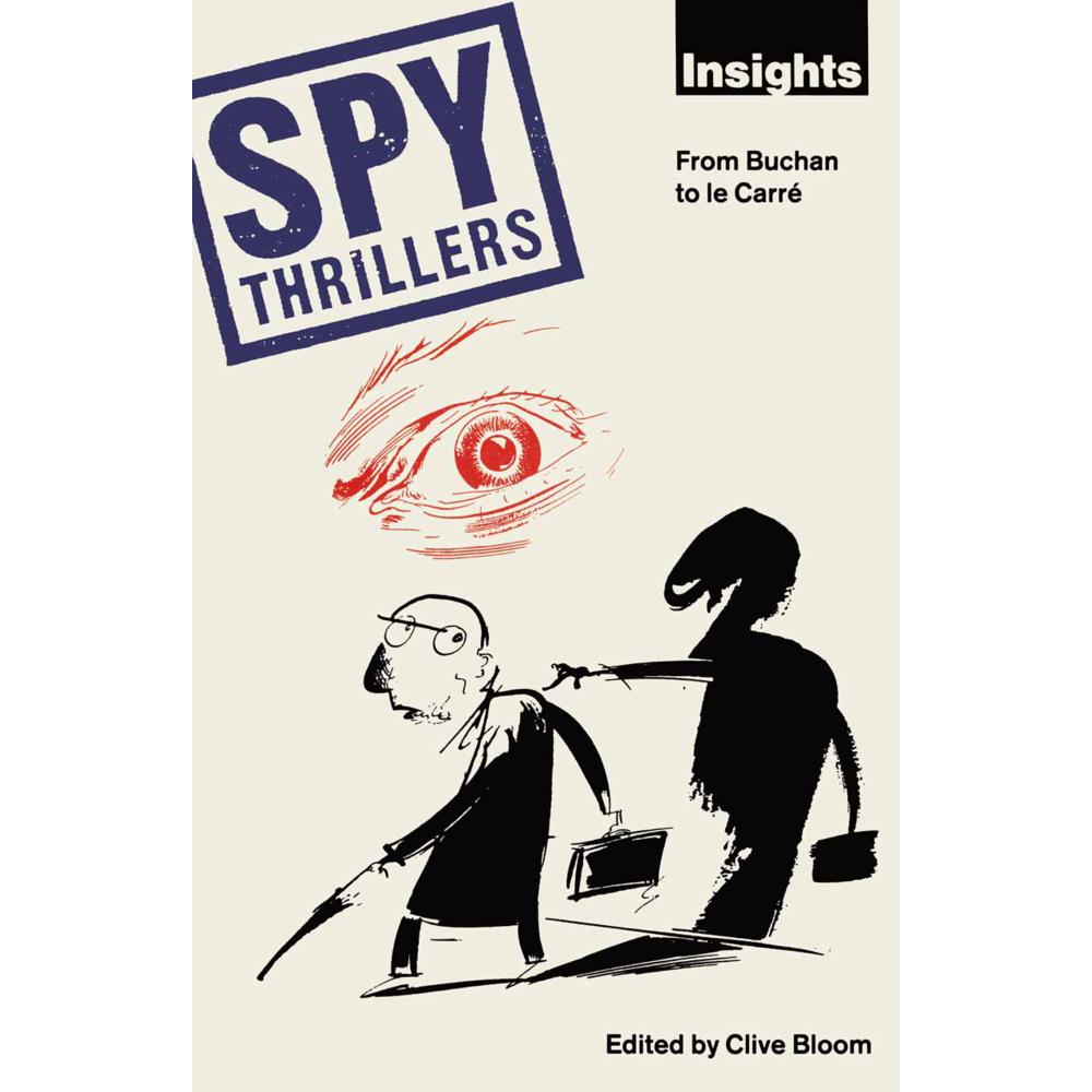 Spy Thrillers, Belletristik von Clive Bloom