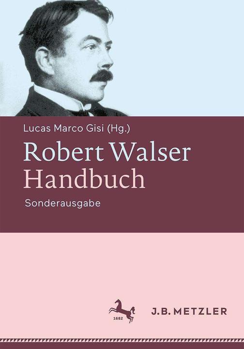 Produktbild Robert Walser-Handbuch (Deutsch, Lucas Marco Gisi, 2018)