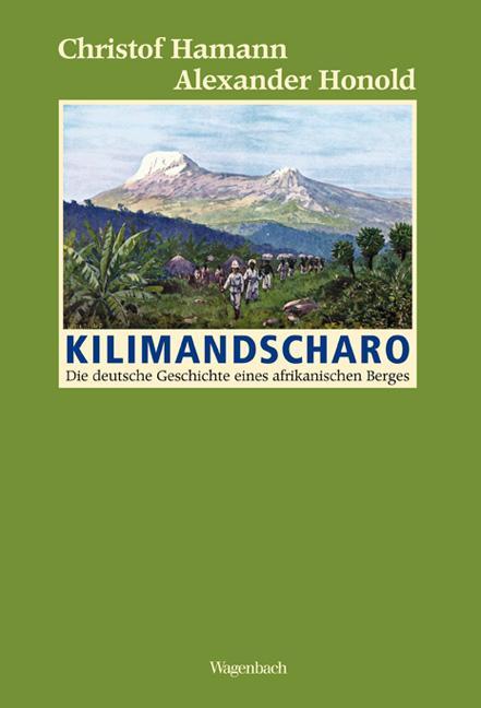 Produktbild Kilimandscharo (Deutsch, Alexander Honold, Christof Hamann, 2011)
