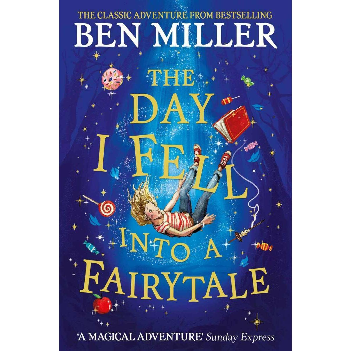 The Day I Fell Into a Fairytale, Kinderbücher von Daniela Jaglenka Terrazzini, Ben Miller