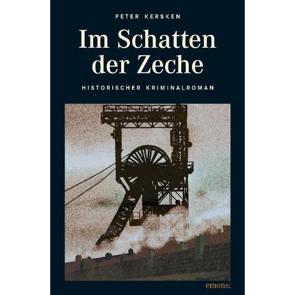 Im Schatten der Zeche, Belletristik von Peter Kersken