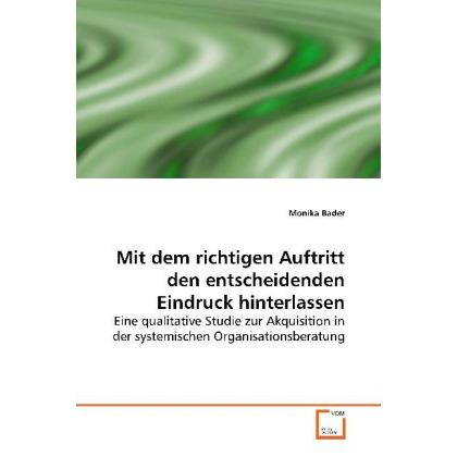 Mit dem richtigen Auftritt den entscheidenden Eindruck hinterlassen, Fachbücher