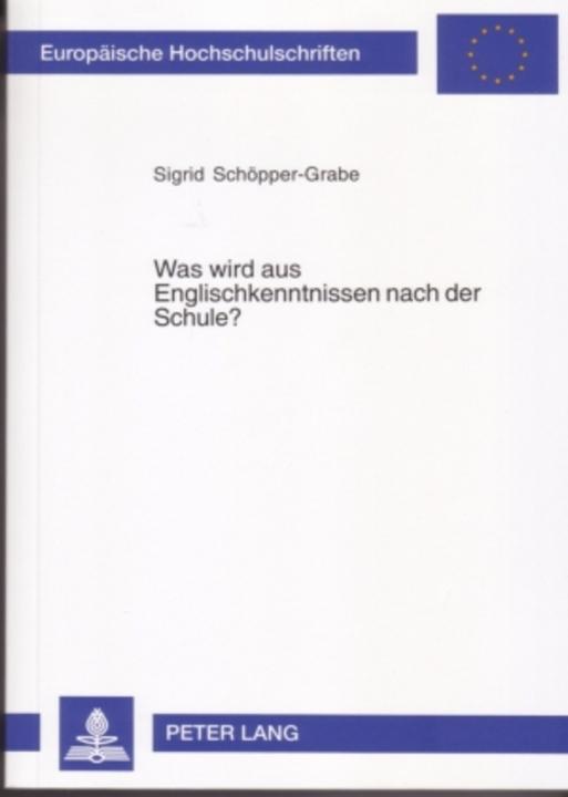 Produktbild Was wird aus Englischkenntnissen nach der Schule? (Sigrid Schöpper-Grabe, 2006)