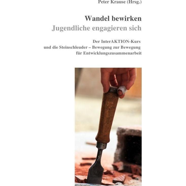 Wandel bewirken - Jugendliche engagieren sich, Schulbücher von Peter Krause