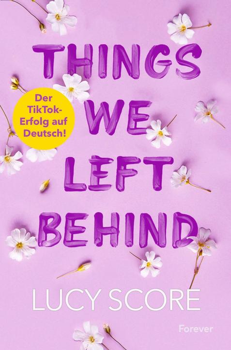 Produktbild Things We Left Behind (Knockemout 3) (Deutsch, Lucy Score, 2023)