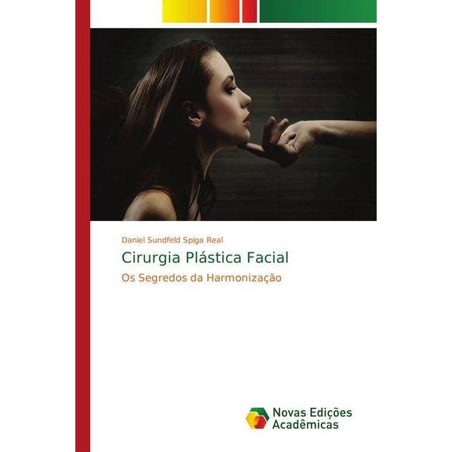Cirurgia Plástica Facial, Fachbücher von Daniel Sundfeld Spiga Real