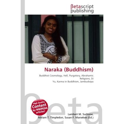 Naraka (Buddhism), Sachbücher von Lambert M. Surhone, Miriam T. Timpledon, Susan F. Marseken