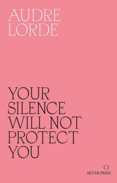 Actual product image Your Silence Will Not Protect You (English, Audre Lorde, 2017)