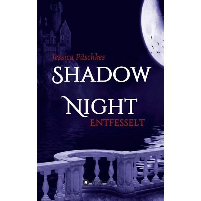 Shadownight, Belletristik von Jessica Päschkes