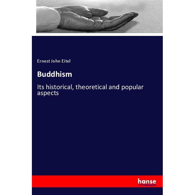 Buddhism, Sachbücher von Ernest John Eitel