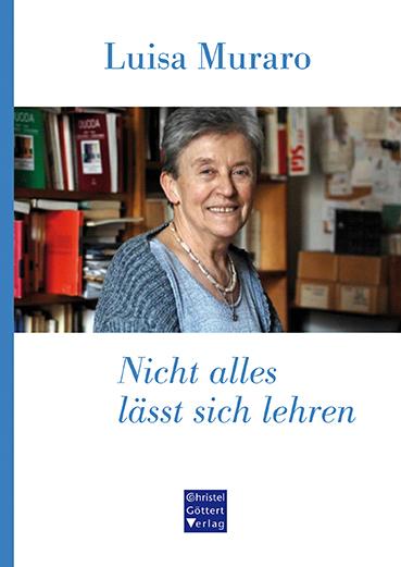 Produktbild Nicht alles lässt sich lehren (Deutsch, Luisa Muraro, 2015)