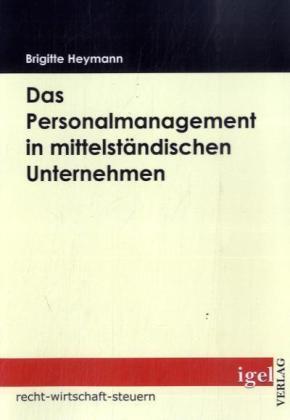 Produktbild Das Personalmanagement in mittelständischer Unternehmen (Deutsch, Brigitte Heymann, 2009)