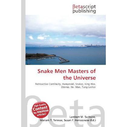 Snake Men Masters of the Universe, Fachbücher von Susan F. Henssonow, Lambert M. Surhone, Mariam T. Tennoe