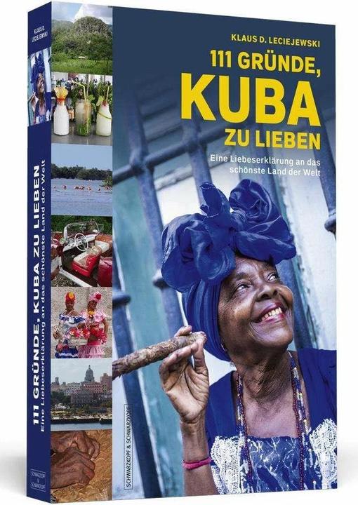 Produktbild 111 Gründe, Kuba zu lieben (Deutsch, Klaus D. Leciejewski, 2018)