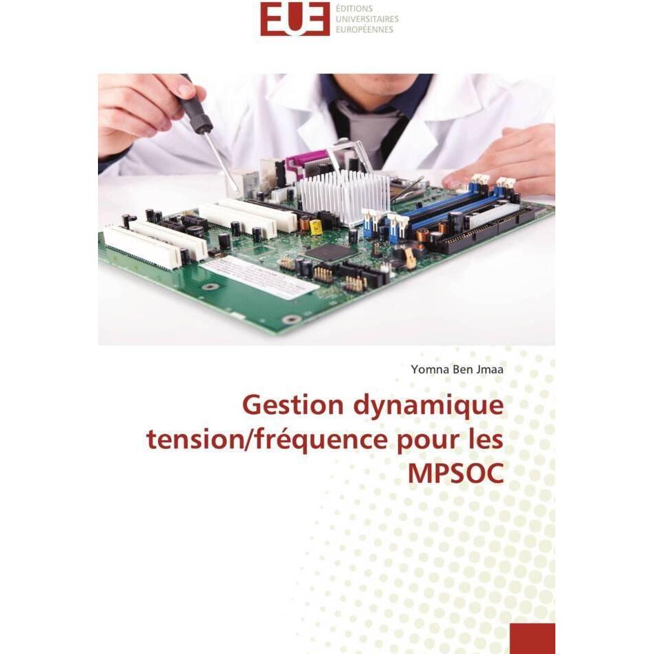 Gestion dynamique tension/fréquence pour les MPSOC, Fachbücher von Yomna Ben Jmaa