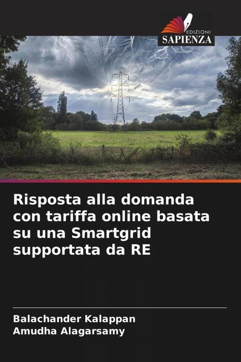 Produktbild Risposta alla domanda con tariffa online basata su una Smartgrid supportata da RE (Balachander Kalappan, Amudha Alagarsamy, 2022)
