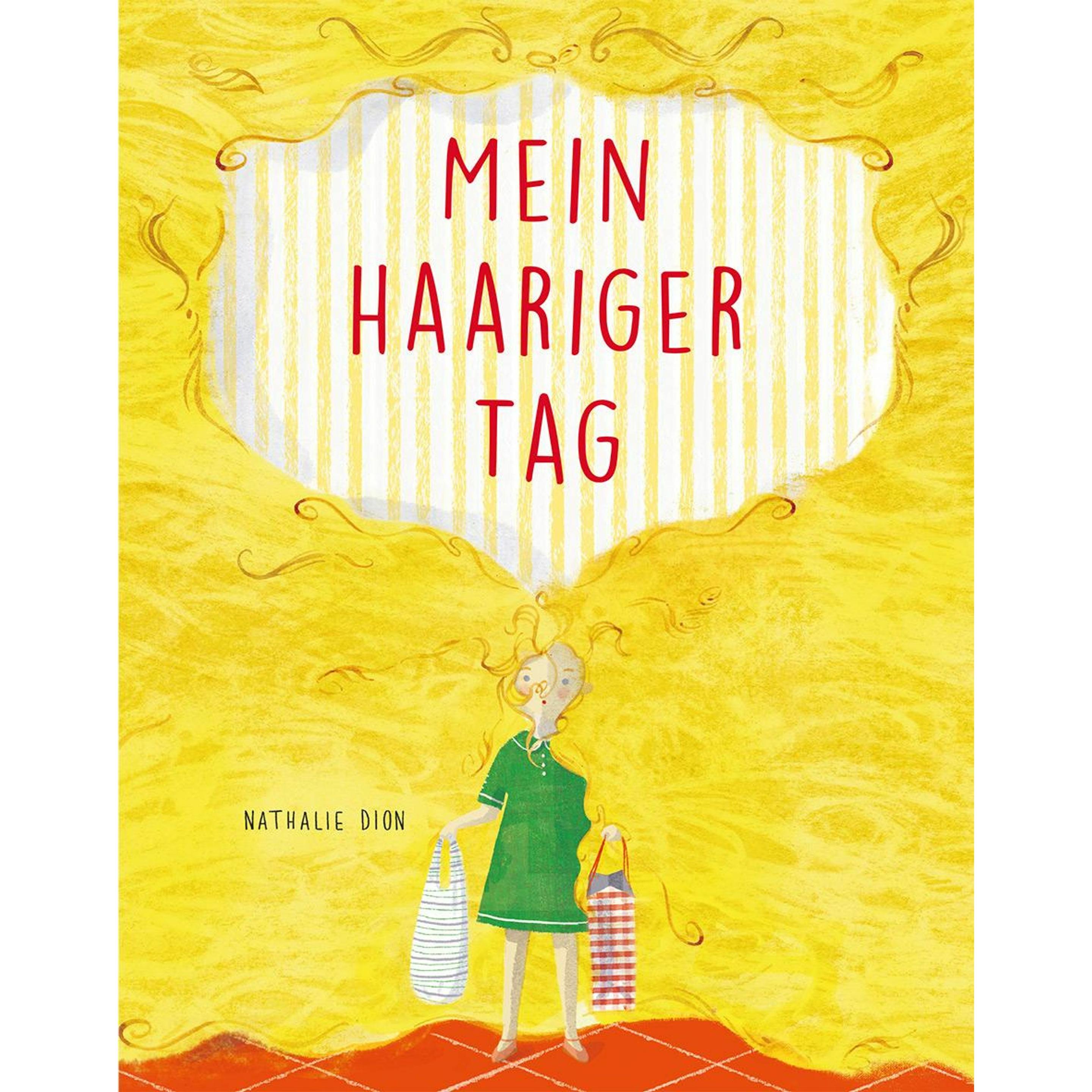 Mein haariger Tag, Kinderbücher von Nathalie Dion