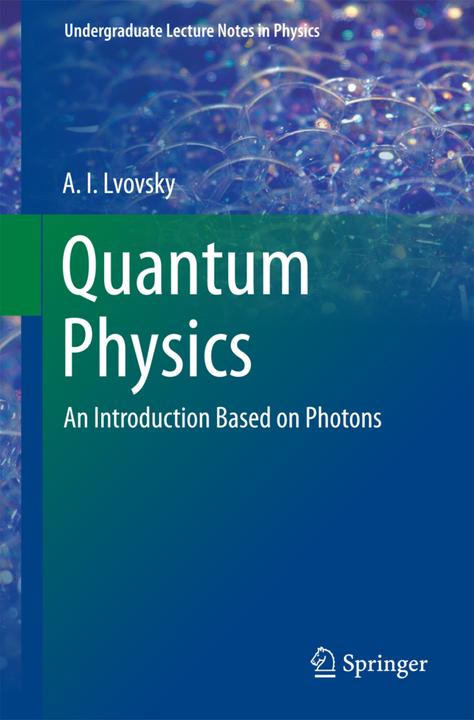 Produktbild Quantum Physics (Englisch, A.I Lvovsky, 2018)