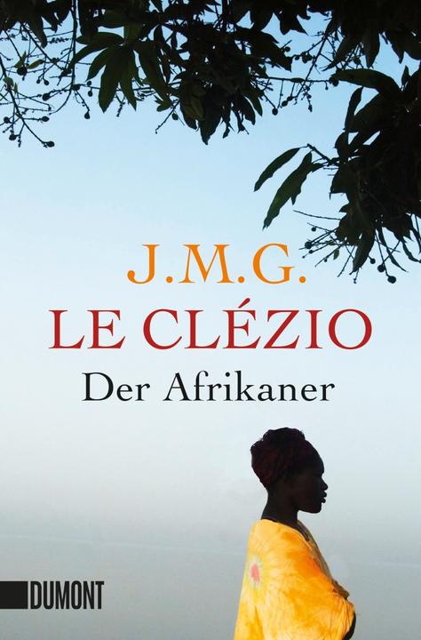 Produktbild Der Afrikaner (Deutsch, Jean-Marie Gustave Le Clézio, 2010)