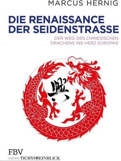 Produktbild Die Renaissance der Seidenstrasse (Deutsch, Marcus Hernig, 2018)