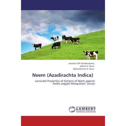 Thumbnail - Neem (Azadirachta Indica), Fachbücher von Abdurahman H. Nour, Azhari H. Nour, Jessinta A/P Sandanasamy