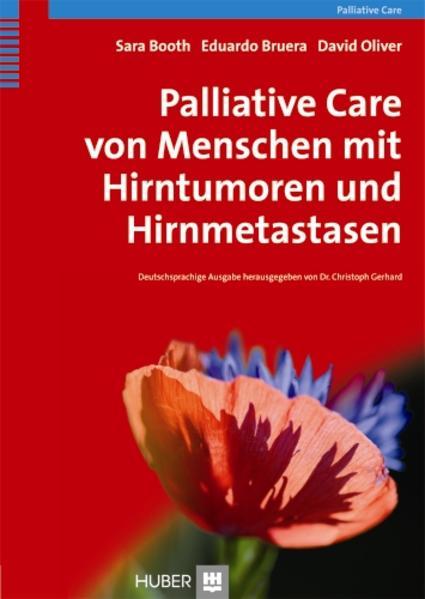 Produktbild Palliative Care von Menschen mit Hirntumoren und Hirnmetastasen (Deutsch, Christoph Gerhard, Eduardo Bruera, Michael Herrmann, Sara Booth, 2012)