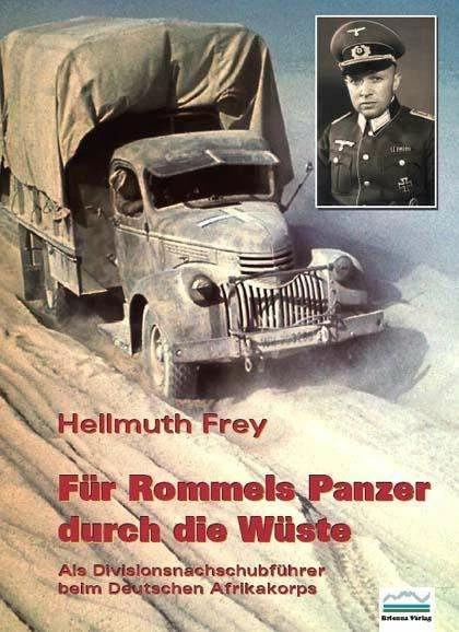 Produktbild Für Rommels Panzer durch die Wüste (Deutsch, Hellmuth Frey, 2010)
