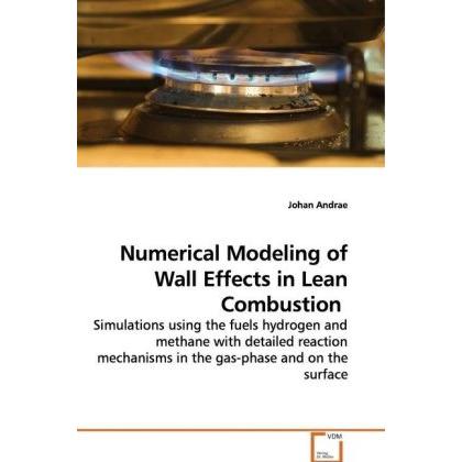 Numerical Modeling of Wall Effects in Lean Combustion, Fachbücher von Johan Andrae
