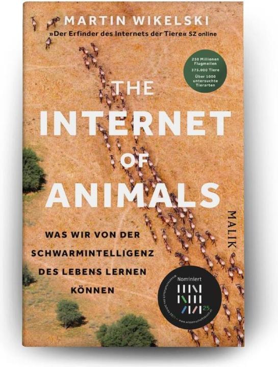 Produktbild The Internet of Animals: Was wir von der Schwarmintelligenz des Lebens lernen können (Deutsch, Martin Wikelski, 2024)