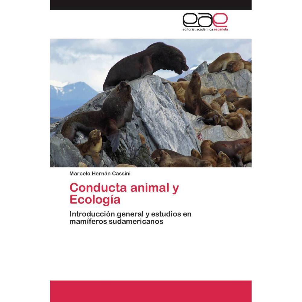 Conducta animal y Ecología, Fachbücher von Marcelo Hernán Cassini
