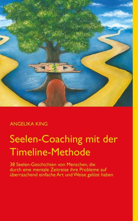 Produktbild Seelen-Coaching mit der Timeline-Methode (King, Angelika, Deutsch)