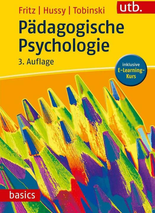 Produktbild Pädagogische Psychologie (Deutsch, Annemarie Fritz, David Tobinski, Walter Hussy, 2018)